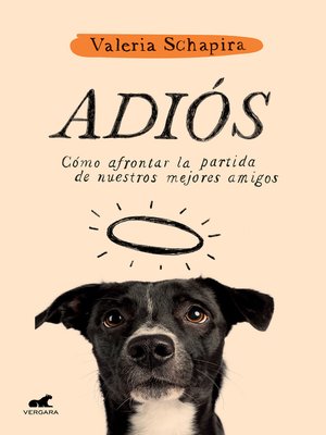 cover image of Adiós: Cómo afrontar la partida de nuestros mejores amigos